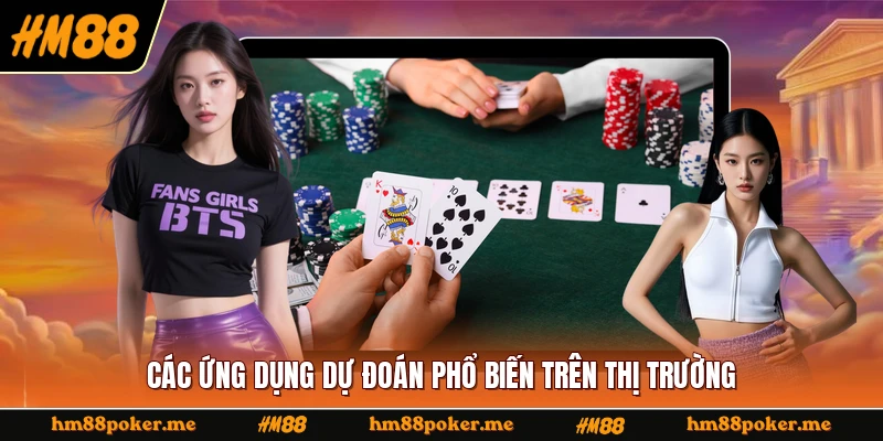 Các ứng dụng dự đoán phổ biến trên thị trường