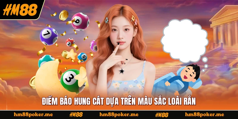 Điềm báo hung cát dựa trên màu sắc loài rắn