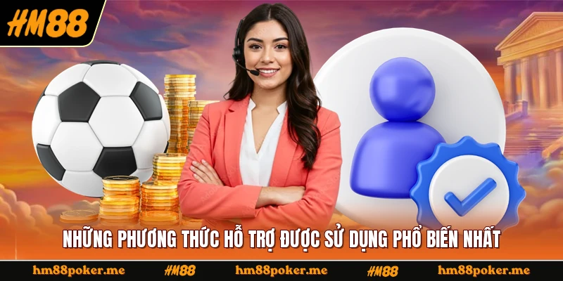 Những phương thức hỗ trợ được sử dụng phổ biến nhất