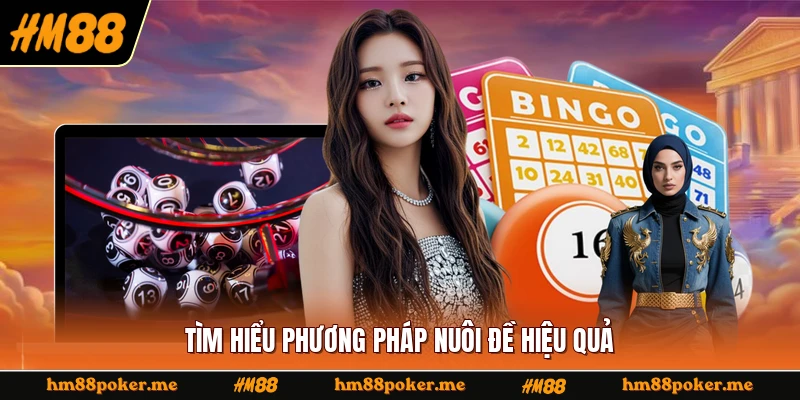Tìm hiểu phương pháp nuôi đề hiệu quả