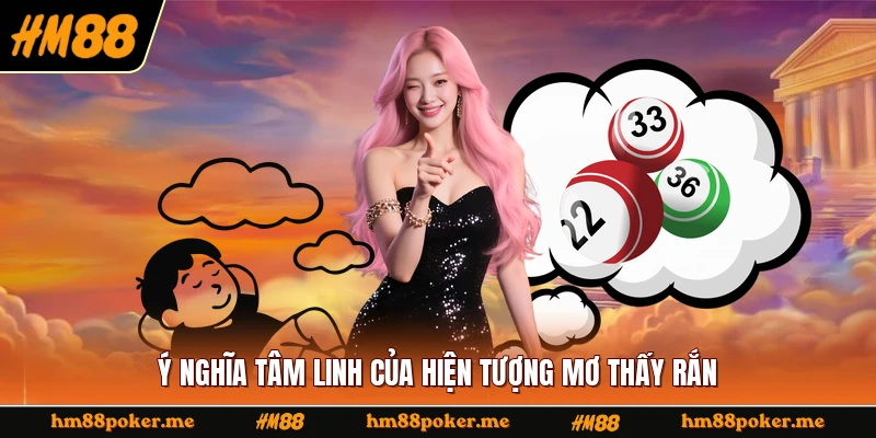 Ý nghĩa tâm linh của hiện tượng mơ thấy rắn